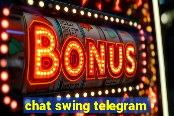 chat swing telegram